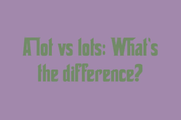 a-lot-vs-lots-whats-the-difference