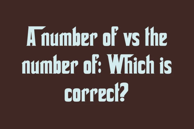 a-number-of-vs-the-number-of-which-is-correct