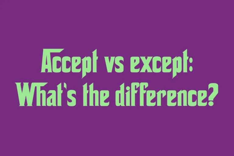 accept-vs-except-whats-the-difference