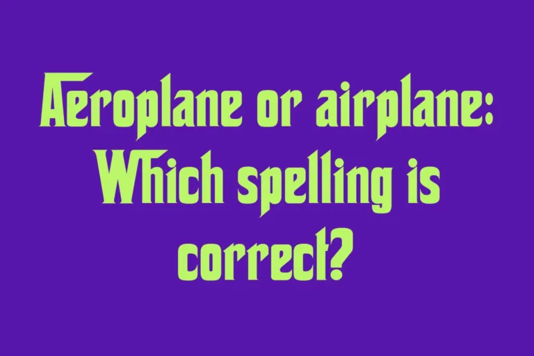 aeroplane-or-airplane-which-spelling-is-correct