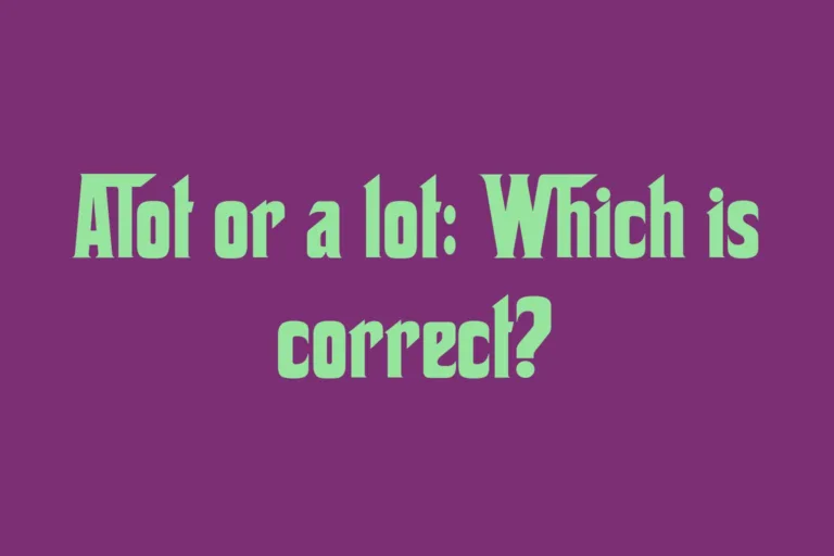 alot-or-a-lot-which-is-correct