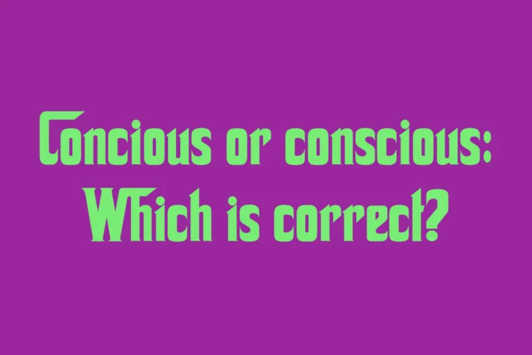 concious-or-conscious-which-is-correct