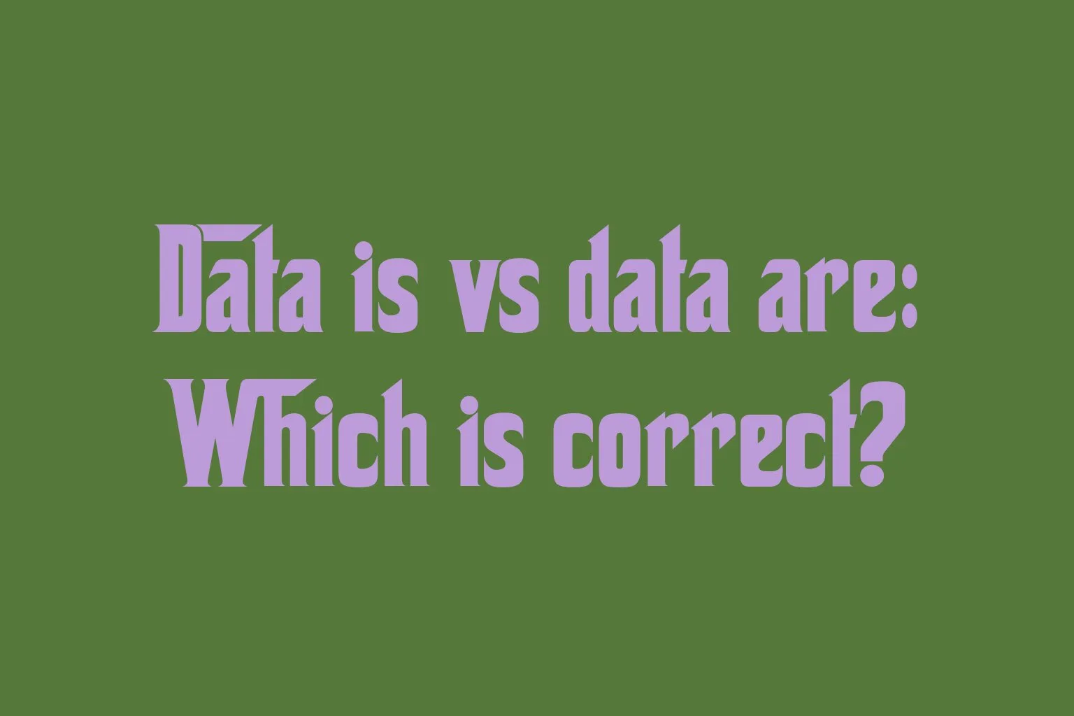 data-is-vs-data-are-which-is-correct