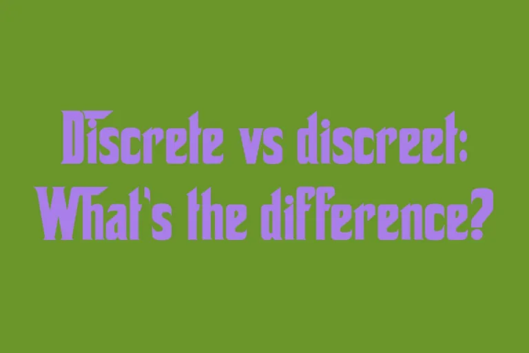 discrete-vs-discreet-whats-the-difference