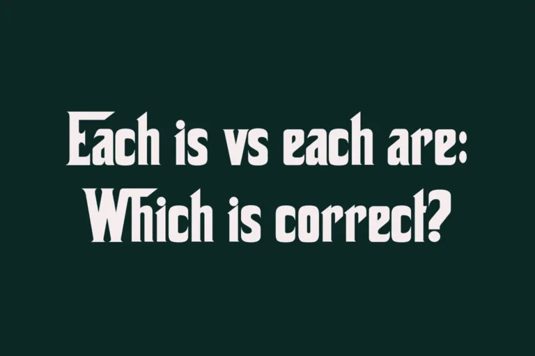 each-is-vs-each-are-which-is-correct