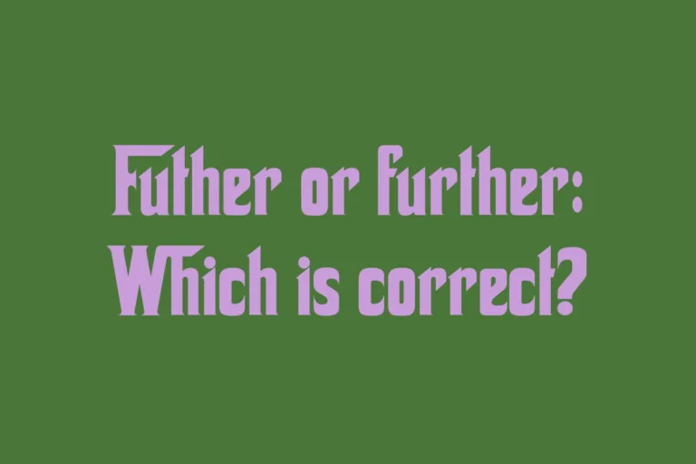 futher-or-further-which-is-correct