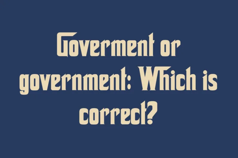 goverment-or-government-which-is-correct