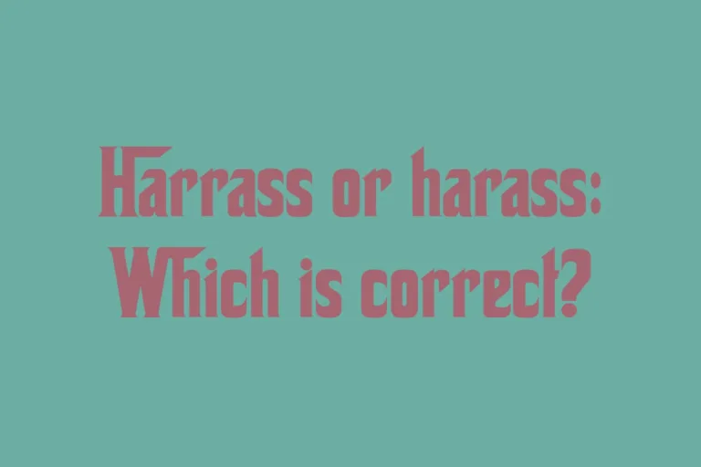 harrass-or-harass-which-is-correct