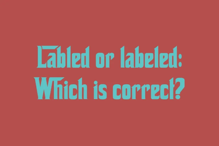 labled-or-labeled-which-is-correct