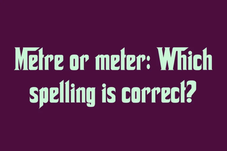 metre-or-meter-which-spelling-is-correct