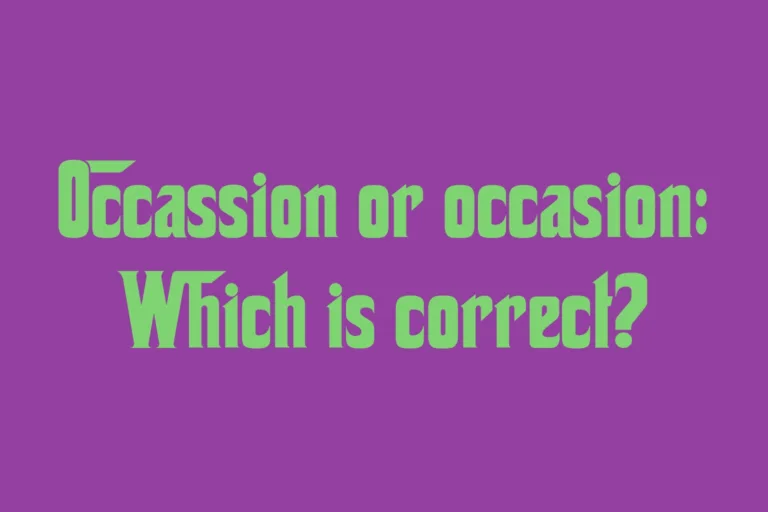 occassion-or-occasion-which-is-correct