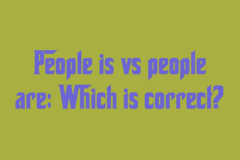 people-is-vs-people-are-which-is-correct