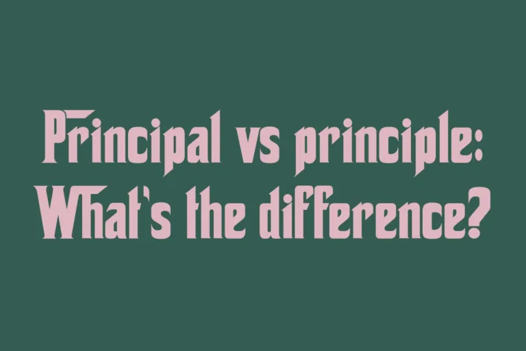 principal-vs-principle-whats-the-difference