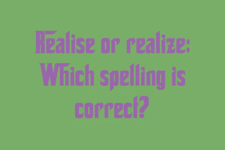 realise-or-realize-which-spelling-is-correct