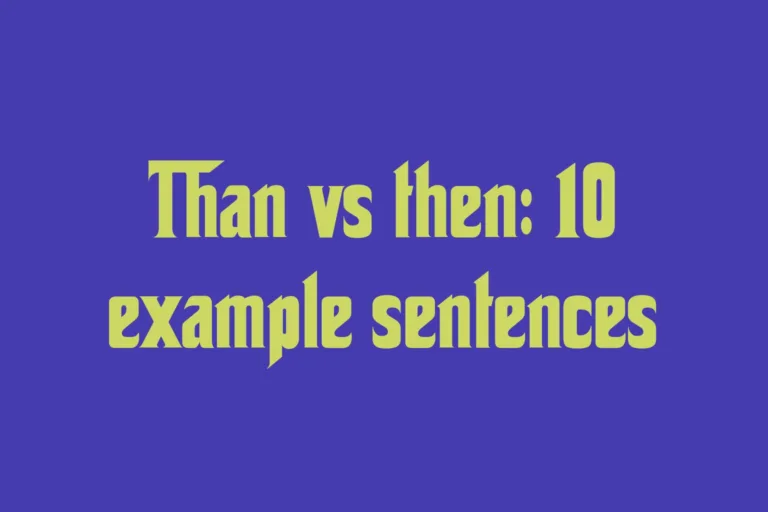 than-vs-then-10-example-sentences
