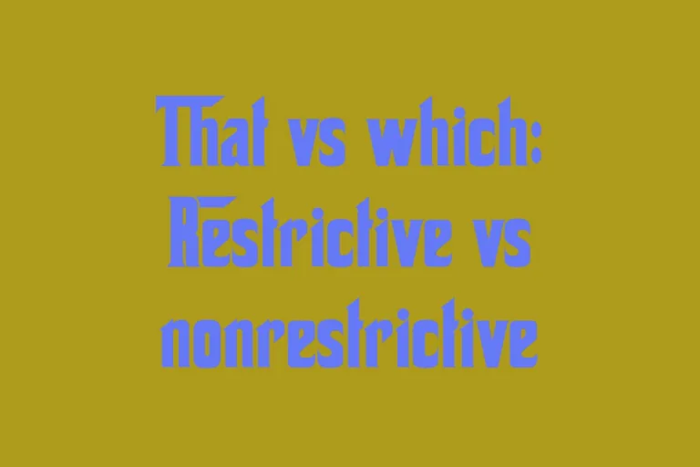 that-vs-which-restrictive-vs-nonrestrictive