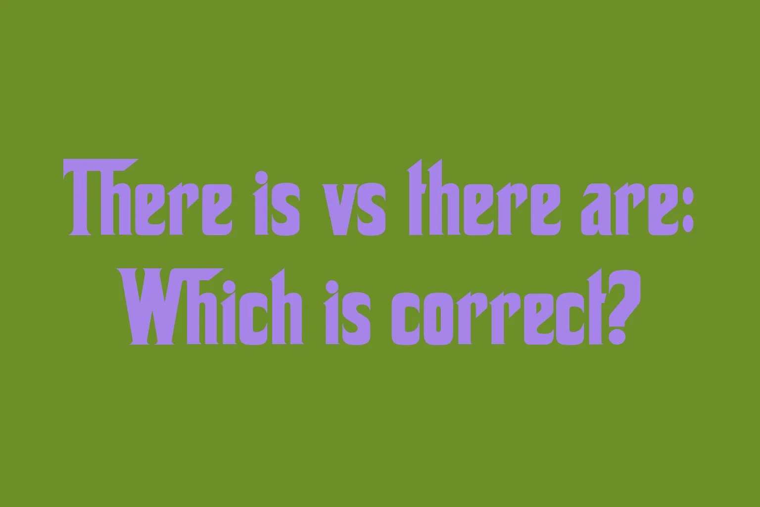 there-is-vs-there-are-which-is-correct