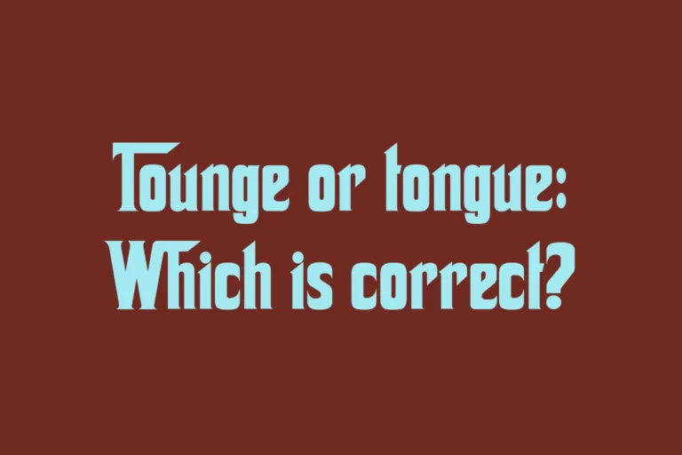tounge-or-tongue-which-is-correct